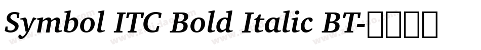 Symbol ITC Bold Italic BT字体转换